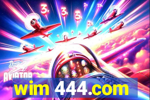 wim 444.com